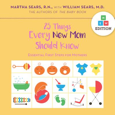 25 Things Every New Mom Should Know