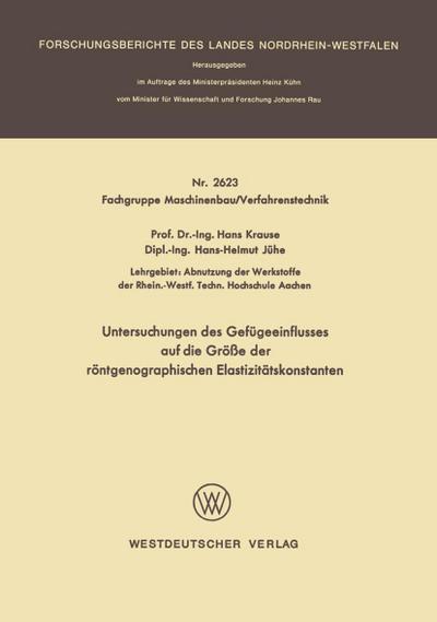 Untersuchungen des Gefügeeinflusses auf die Größe der röntgenographischen Elastizitätskonstanten