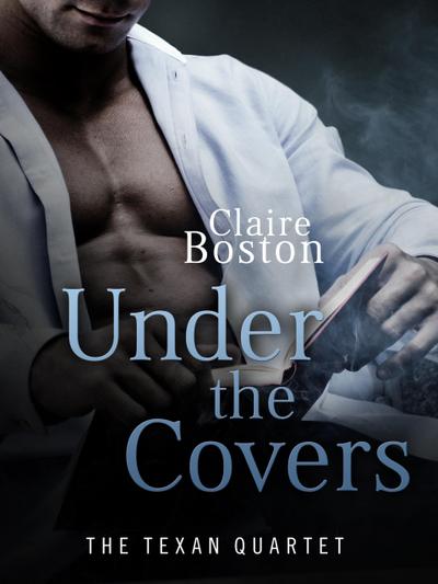 Under the Covers (The Texan Quartet, #3)