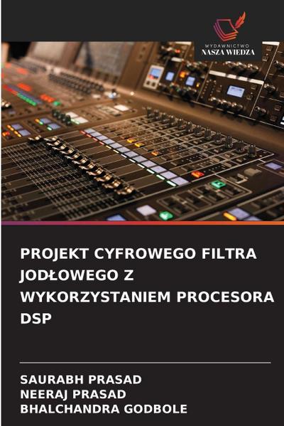 PROJEKT CYFROWEGO FILTRA JOD¿OWEGO Z WYKORZYSTANIEM PROCESORA DSP