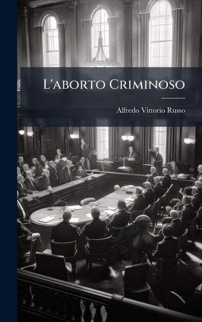 L’aborto Criminoso