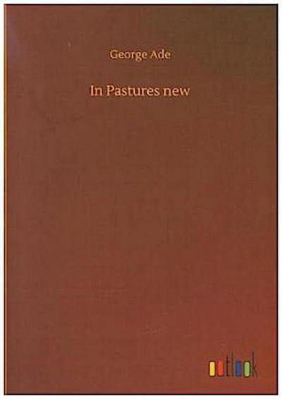 In Pastures new
