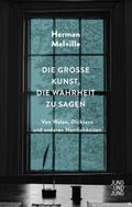 Die große Kunst, die Wahrheit zu sagen
