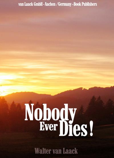 Nobody Ever Dies!