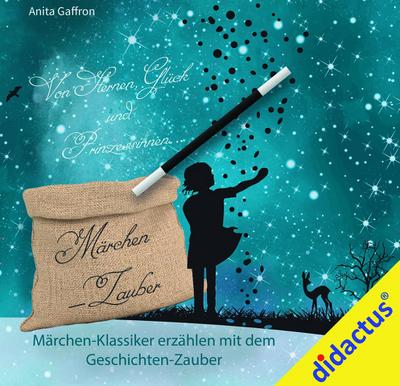 Märchenzauber: Von Sternen, Glück und Prinzessinnen