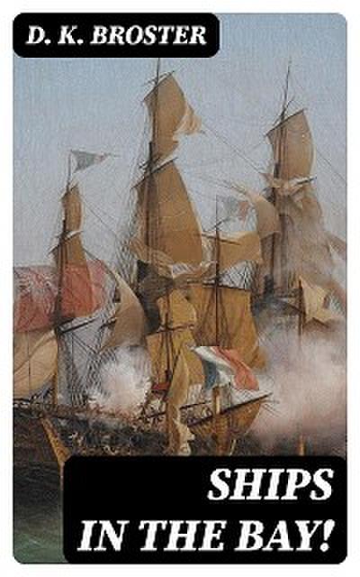 Ships in the Bay!