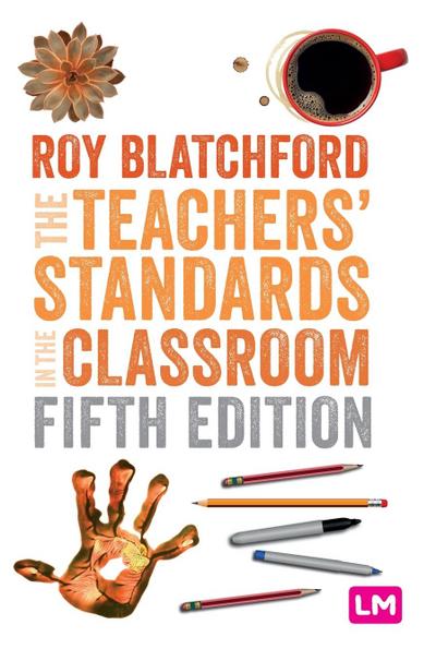 The Teachers’ Standards in the Classroom