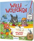 Willi Wölfchen: Wir bauen ein Boot!