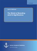 The World of Branding and its Significance