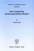 Das Grundrecht auf den gesetzlichen Richter
