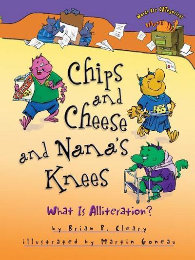 Chips and Cheese and Nana’s Knees