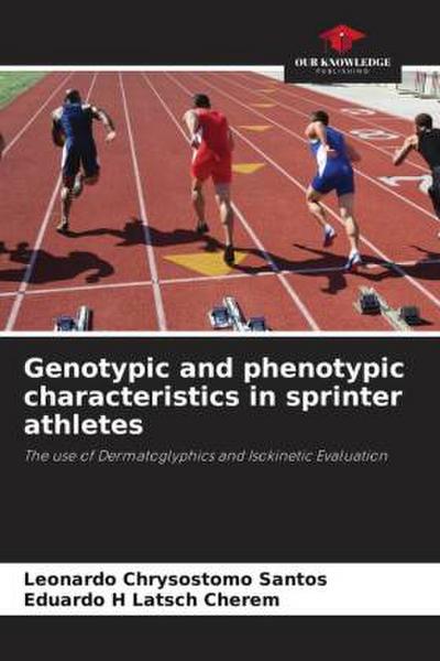 Genotypic and phenotypic characteristics in sprinter athletes