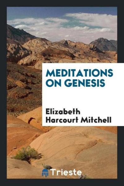 Meditations on Genesis