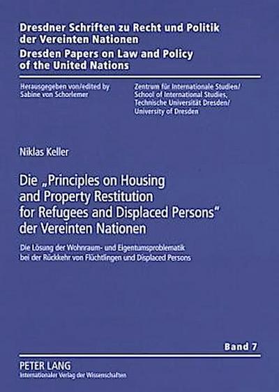Die "Principles on Housing and Property Restitution for Refugees and Displaced Persons" der Vereinten Nationen