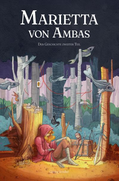 Marietta von Ambas - Der Geschichte zweiter Teil