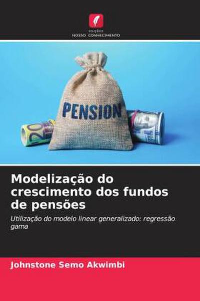 Modelização do crescimento dos fundos de pensões