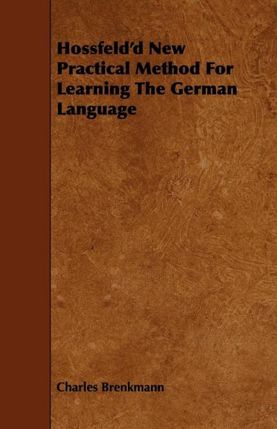 Hossfeld’d New Practical Method For Learning The German Language