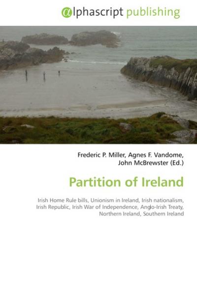Partition of Ireland - Frederic P. Miller
