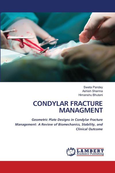 CONDYLAR FRACTURE MANAGMENT