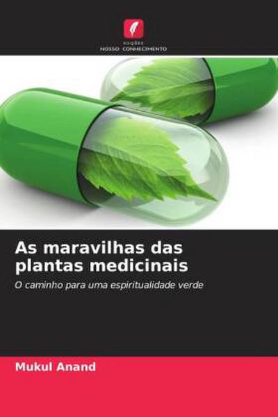 As maravilhas das plantas medicinais