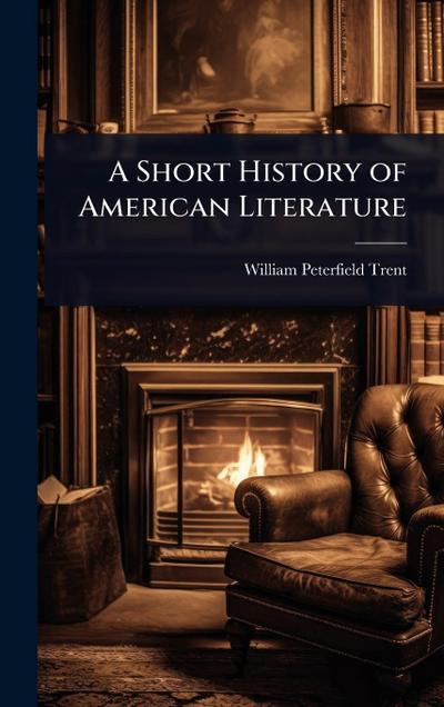A Short History of American Literature