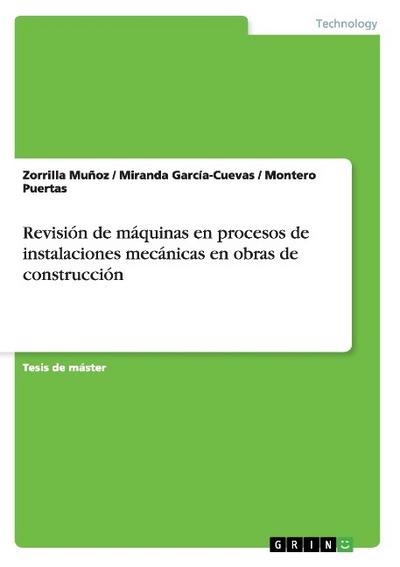 Revisión de máquinas en procesos de instalaciones mecánicas en obras de construcción