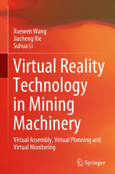 Virtual Reality Technology in Mining Machinery