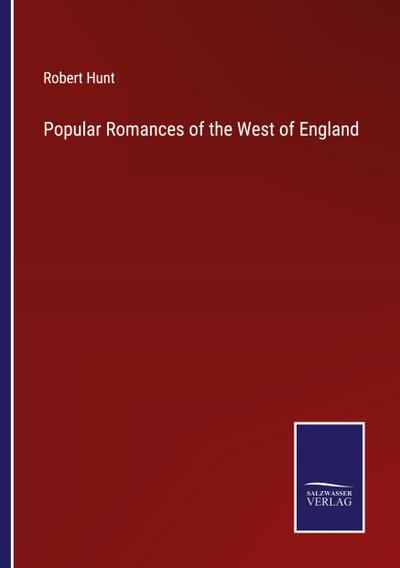 Popular Romances of the West of England