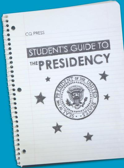 Student’s Guide to the Presidency