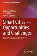 Smart Cities-Opportunities and Challenges