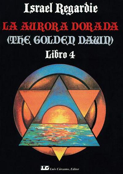 LA AURORA DORADA. Tomo 4