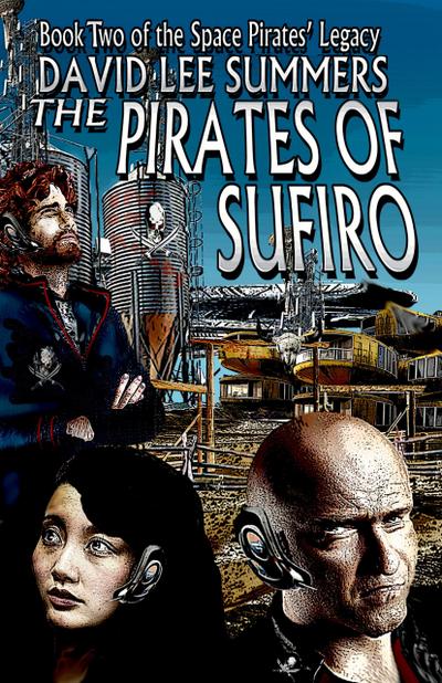 The Pirates of Sufiro (The Space Pirates’ Legacy, #2)