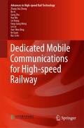 Dedicated Mobile Communications for High-speed Railway
