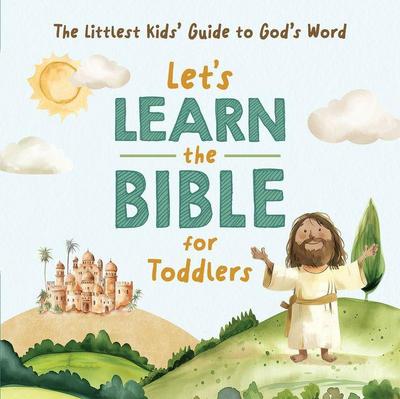 Let’s Learn the Bible for Toddlers