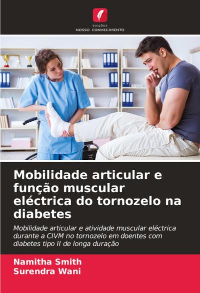 Mobilidade articular e função muscular eléctrica do tornozelo na diabetes