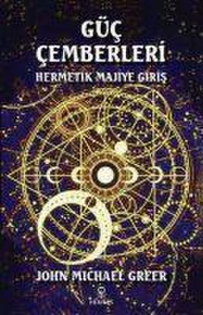 Güc Cemberleri - Hermetik Majiye Giris
