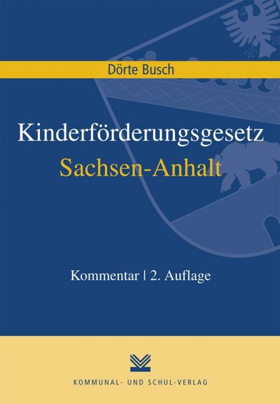 Kinderförderungsgesetz (KiföG) Sachsen-Anhalt, Kommentar