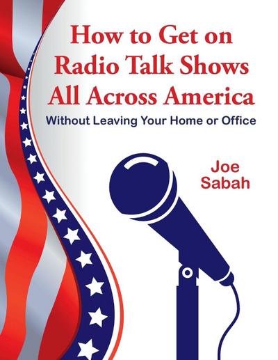 How to Get on Radio Talk Shows All Across America
