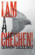 I am a Chechen!
