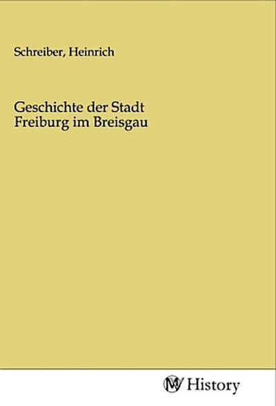 Geschichte der Stadt Freiburg im Breisgau