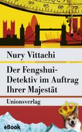 Der Fengshui-Detektiv im Auftrag Ihrer Majestät