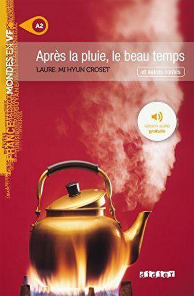 Mondes en VF - Apres la pluie le beau temps - Niv. A2 - Livre + MP3