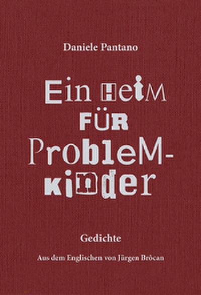 Ein Heim für Problemkinder