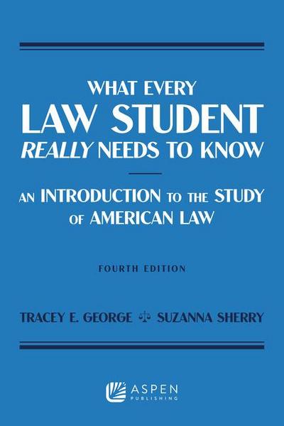 What Every Law Student Really Needs to Know