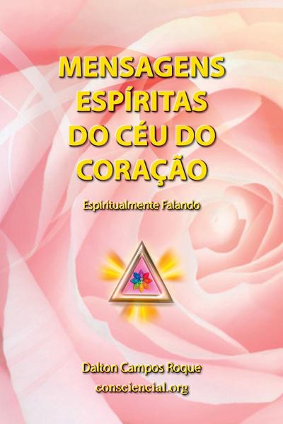 Mensagens Espíritas Do Céu Do Coração