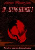 SM - BLUTIG SERVIERT 2