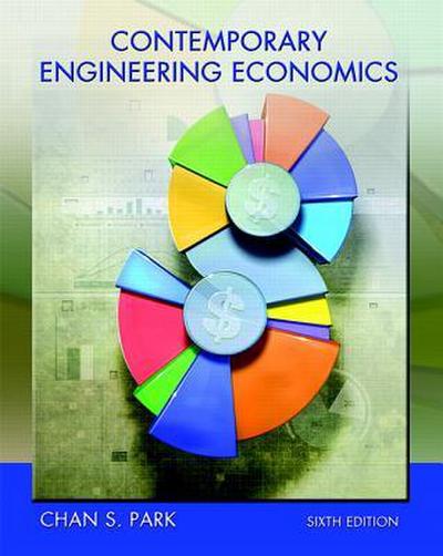 Contemporary Engineering Economics Plus Mylab Engineering with Etext -- Access Card Package