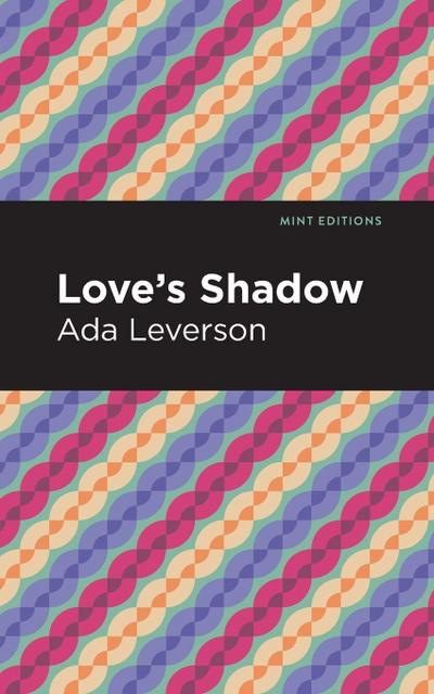Love’s Shadow