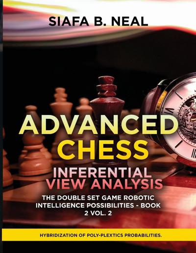 Advanced Chess Inferential View Analysis