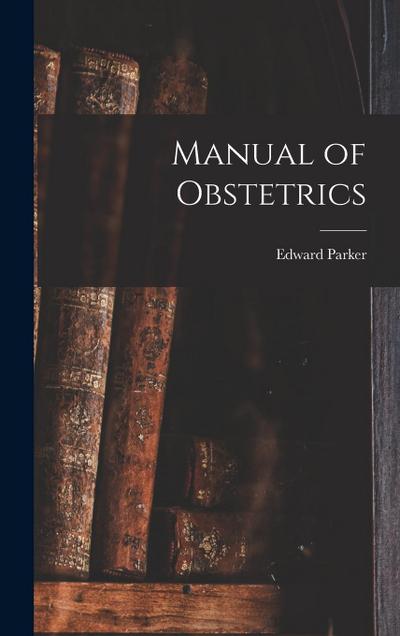 Manual of Obstetrics